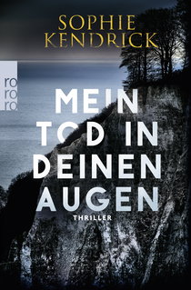 Buchcover von Mein Tod in deinen Augen von Sophie Kendrick