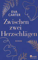 Buchcover von Zwischen zwei Herzschlägen von Eva Carter