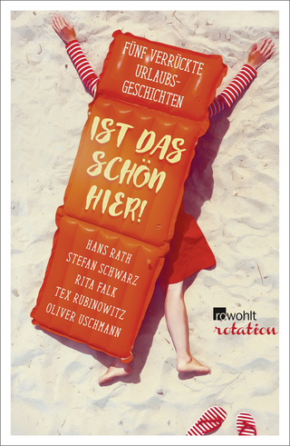 Buchcover von Ist das schön hier!: Fünf verrückte Urlaubsgeschichten