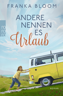 Buchcover von Andere nennen es Urlaub von Franka Bloom