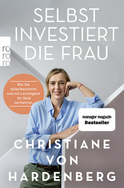 Buchcover von Selbst investiert die Frau: Wie Sie selbstbestimmt und mit Leichtigkeit Ihr Geld vermehren von Christiane von Hardenberg