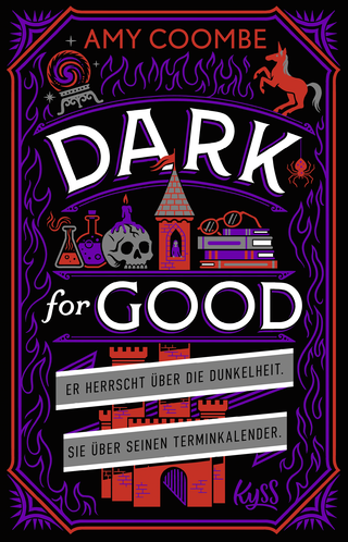 Buchcover von Dark for Good: Er herrscht über die Dunkelheit. Sie über seinen Terminkalender.