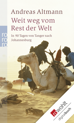 Buchcover von Weit weg vom Rest der Welt: In 90 Tagen von Tanger nach Johannesburg von Andreas Altmann