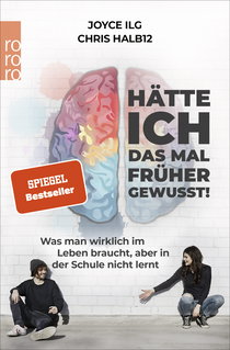 Buchcover von Hätte ich das mal früher gewusst!: Was man wirklich im Leben braucht, aber in der Schule nicht lernt von Joyce Ilg, Chris Halb12