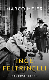 Buchcover von Inge Feltrinelli: Das erste Leben von Julika Brandestini