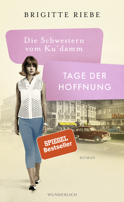 Buchcover von Die Schwestern vom Ku'damm: Tage der Hoffnung von Brigitte Riebe