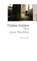 Buchcover von Der neue Nachbar: Erzählungen 1925 - 1934 von Vladimir Nabokov