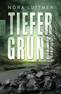 Buchcover von Tiefergrund von Nora Luttmer
