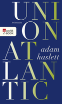 Buchcover von Union Atlantic von Adam Haslett