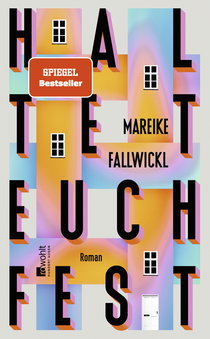 Buchcover von Haltet euch fest von Mareike Fallwickl