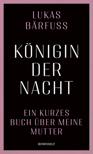 Buchcover von Königin der Nacht: Ein kurzes Buch über meine Mutter