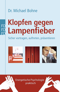 Buchcover von Klopfen gegen Lampenfieber: Sicher vortragen, auftreten, präsentieren von Michael Bohne