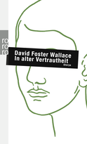 Buchcover von In alter Vertrautheit von David Foster Wallace