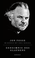 Buchcover von Geheimnis des Glaubens von Jon Fosse, Eskil Skjeldal