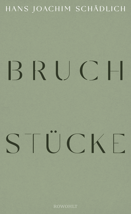 Buchcover von Bruchstücke von Hans Joachim Schädlich