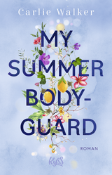 Buchcover von My Summer Bodyguard von Carlie Walker