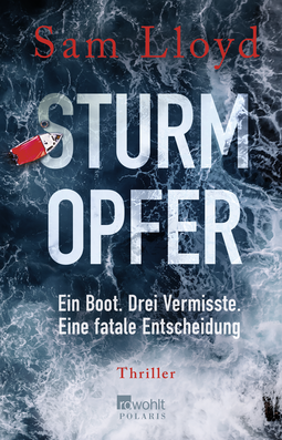 Buchcover von Sturmopfer: Ein Boot. Drei Vermisste. Eine fatale Entscheidung von Sam Lloyd