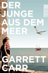 Buchcover von Der Junge aus dem Meer von Garrett Carr