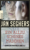 Buchcover von Ein allzu schönes Mädchen von Jan Seghers