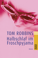 Buchcover von Halbschlaf im Froschpyjama von Tom Robbins