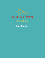 Buchcover von Das 6-Minuten-Tagebuch für Kinder (petrol) (Buch) von Dominik Spenst