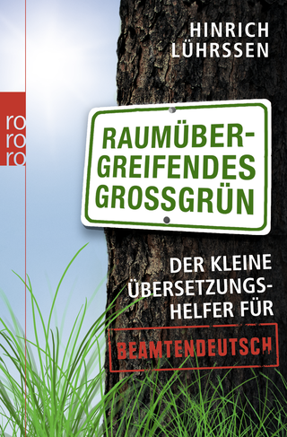 Buchcover von Raumübergreifendes Großgrün: Der kleine Übersetzungshelfer für Beamtendeutsch