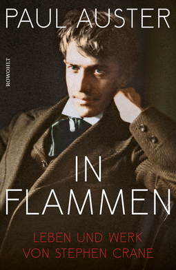 Buchcover von In Flammen: Leben und Werk von Stephen Crane von Paul Auster