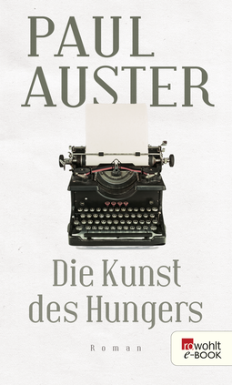 Buchcover von Die Kunst des Hungers: Essays und Interviews von Paul Auster