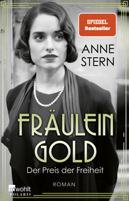 Buchcover von Fräulein Gold: Der Preis der Freiheit von Anne Stern