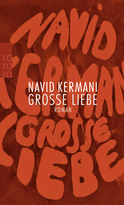 Buchcover von Große Liebe von Navid Kermani