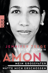 Buchcover von Amon: Mein Großvater hätte mich erschossen von Nikola Sellmair