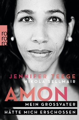 Buchcover von Amon: Mein Großvater hätte mich erschossen von Jennifer Teege, Nikola Sellmair