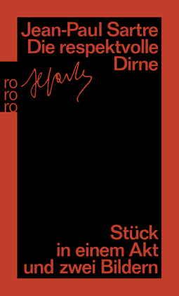 Buchcover von Die respektvolle Dirne: Stück in einem Akt und zwei Bildern von Jean-Paul Sartre