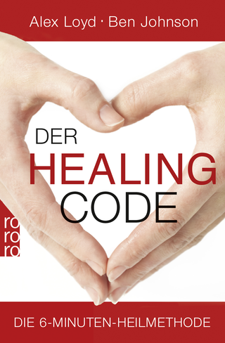Buchcover von Der Healing Code: Die 6-Minuten-Heilmethode