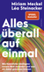 Buchcover von Alles überall auf einmal: Wie Künstliche Intelligenz unsere Welt verändert und was wir dabei gewinnen können von Miriam Meckel, Léa Steinacker