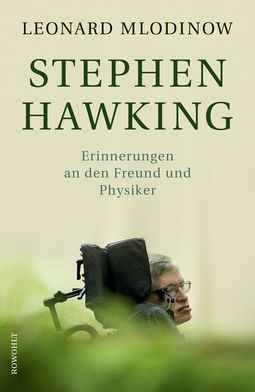 Buchcover von Stephen Hawking: Erinnerungen an den Freund und Physiker von Leonard Mlodinow