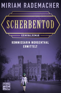 Buchcover von Scherbentod: Kommissarin Morgenthal ermittelt von Miriam Rademacher