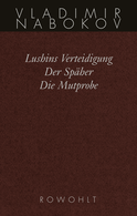 Buchcover von Lushins Verteidigung / Der Späher / Die Mutprobe: Frühe Romane von Vladimir Nabokov