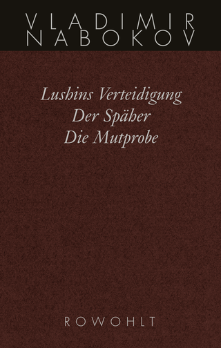 Buchcover von Lushins Verteidigung / Der Späher / Die Mutprobe: Frühe Romane