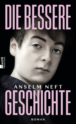 Buchcover von Die bessere Geschichte von Anselm Neft