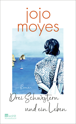 Buchcover von Drei Schwestern und ein Leben von Jojo Moyes