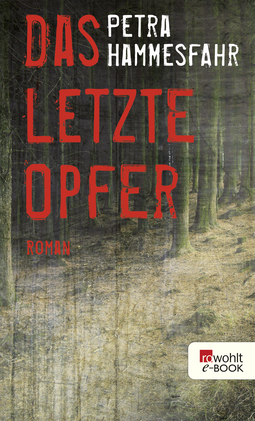 Buchcover von Das letzte Opfer von Petra Hammesfahr