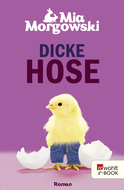 Buchcover von Dicke Hose von Mia Morgowski