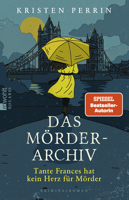 Buchcover von Das Mörderarchiv: Tante Frances hat kein Herz für Mörder von Kristen Perrin