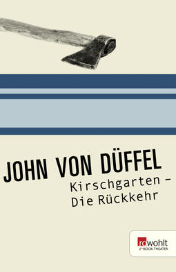 Buchcover von Kirschgarten: Die Rückkehr von John von Düffel