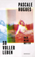 Buchcover von So voller Leben: Über meine Mutter von Pascale Hugues