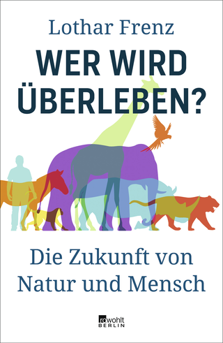 Buchcover von Wer wird überleben?: Die Zukunft von Natur und Mensch