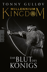Buchcover von Millennium Kingdom: Das Blut des Königs von Tonny Gulløv