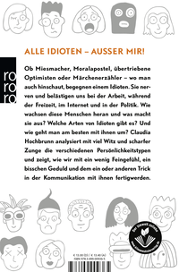 Zusatzmaterial 9783499009365 U4 von Ein Idiot kommt selten allein: Wie Sie Moralaposteln, Miesepetras und anderen schwierigen Zeitgenossen Paroli bieten von Claudia Hochbrunn