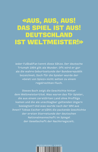 Zusatzmaterial 9783499014420 U4 von Die Weltmeister von Bern: Biografie einer Jahrhundertmannschaft von Tobias Escher